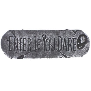 DEKORAČN&Aacute; TABUĽA "ENTER IF YOU DARE" (1 ks)